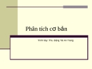 Bài giảng Phân tích cơ bản - Ths. Đặng Tài An Trang