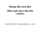 Bài giảng Hướng dẫn cách điền Mẫu lệnh sửa chữa đài (AROF)