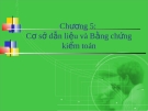 Bài giảng Lý thuyết kiểm toán - Chương 5: Cơ sở dẫn liệu và bằng chứng kiểm toán