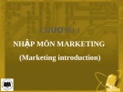 Bài giảng Marketing căn bản: Chương 1 - ĐH Kinh tế Tp.HCM