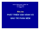 Bài giảng Phát triển vận hành và bảo trì phần mềm - Chương 1