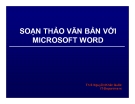 Bài giảng Soạn thảo văn bản với Microsoft Word - ThS. Nguyễn Khắc Quốc