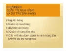 Bài giảng Kinh doanh thương mại - Chương 3: Quản trị mua hàng và dự trữ bán hàng