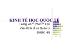 Bài giảng Kinh tế quốc tế: Chương 1 - GV. Phan Y Lan