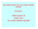 Bài giảng Phân tích tài chính doanh nghiệp - Chương 1: Tổng quan về phân tích tài chính doanh nghiệp