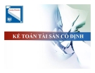 Bài giảng Kế toán doanh nghiệp - Chương 5: Kế toán tài sản cố định