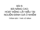 Bài giảng Quan trắc môi trường: Bài 6 - Thái Vũ Bình