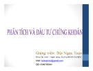 Bài giảng Phân tích và đầu tư chứng khoán - GV. Bùi Ngọc Toàn