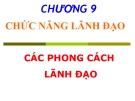 Bài giảng Quản trị học - Chương 9: Chức năng lãnh đạo