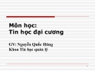 Bài giảng Tin học đại cương: Phần 1 - Nguyễn Quốc Hùng