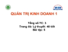 Bài giảng Quản trị kinh doanh - Chương 1: Những vấn đề cơ bản về quản trị kinh doanh