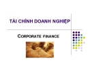 Bài giảng Tài chính doanh nghiệp (Corporate Finance)