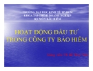 Bài giảng Quản trị tài chính doanh nghiệp bảo hiểm: Chương 4 - TS.Hồ Thủy Tiên