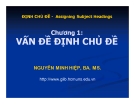 Bài giảng Vấn đề định chủ đề - Nguyễn Minh Hiệp, BA