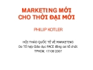 Bài giảng Marketing mới cho thời đại mới - Philip Kotler