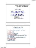 Bài giảng Marketing ngân hàng - Trần Anh Quang