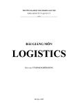 Bài giảng môn Logistics - Vũ Đình Nghiêm Hùng