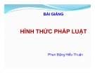 Bài giảng Hình thức pháp luật - Phan Đặng Hiếu Thuận