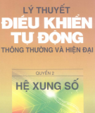 Kỹ thuật điều khiển tự động thông thường và hiện đại - Quyển 2: Phần 1