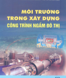 Công trình ngầm đô thị - Môi trường trong xây dựng: Phần 2