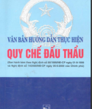 Quy chế đấu thầu và văn bản hướng dẫn thực hiện : Phần 1