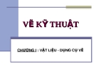 Bài giảng Vẽ kỹ thuật 1A: Chương 1 - Trần Ngọc Tri Nhân