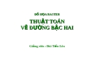 Bài giảng Đồ họa Raster: Thuật toán vẽ đường bậc hai - Bùi Tiến Lên