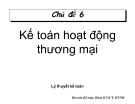 Chủ đề 6: Kế toán hoạt động thương mại