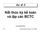 Chủ đề 5: Kết thúc kỳ kế toán và lập các báo cáo tài chính