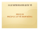 Bài giảng Pháp luật kinh doanh quốc tế: Phần 2 - ThS. Phạm Thị Diệp Hạnh