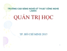 Bài giảng Quản trị học: Chương 6 - CĐ Ngề Công nghệ LADEC