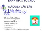 Bài giảng Đánh giá và tổ chức sử dụng văn bản: Bài 5 - TS. Lưu Kiếm Thanh