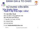 Bài giảng Đánh giá và tổ chức sử dụng văn bản: Bài 6 - TS. Lưu Kiếm Thanh