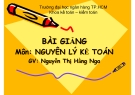 Bài giảng Nguyên lý kế toán - Nguyễn Thị Hằng Nga