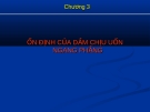 Bài giảng Ổn định công trình - Chương 3: Ổn định của dầm chịu uốn ngang phẳng