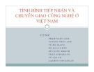 Thuyết trình: Tình hình tiếp nhận và chuyển giao công nghệ ở Việt Nam