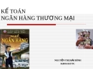 Bài giảng Kế toán ngân hàng thương mại: Chương 1 - Nguyễn Thị Hải Bình