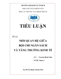 Tiểu luận Lý thuyết Tài chính tiền tệ: Mối quan hệ giữa bội chi ngân sách và tăng trưởng kinh tế