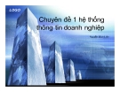 Chuyên đề 1: Hệ thống thông tin doanh nghiệp  - Nguyễn Bích Liên