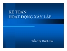 Bài giảng Kế toán hoạt động xây lắp - Trần Thị Thanh Hải