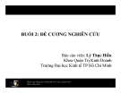 Bài giảng Phương pháp nghiên cứu khoa học: Buổi 2 - ThS. Lý Thục Hiền