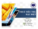 Thuyết trình: Thuế tiêu thụ đặc biệt