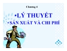 Bài giảng Kinh tế vi mô 1: Chương IV - GV. Ngô Thị Thủy