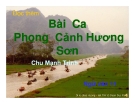 Bài giảng Ngữ văn 11 tuần 5: Đọc thêm: Bài ca phong cảnh Hương Sơn (Hương Sơn phong cảnh ca)