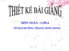 Bài giảng Toán 4 chương 2 bài 1: Vẽ hai đường thẳng song song