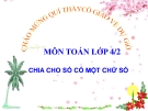 Bài giảng Toán 4 chương 2 bài 3: Chia cho số có một chữ số