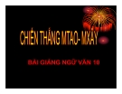 Bài giảng Ngữ văn 10 tuần 3: Chiến thắng Mtao Mxây