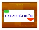 Bài giảng Ngữ văn 10 tuần 10: Ca dao hài hước