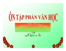 Bài giảng Ngữ văn 12 tuần 34: Ôn tập phần văn học