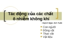 Bài giảng Tác động của các chất ô nhiễm không khí - Huỳnh Ngọc Anh Tuấn